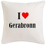 Kissenbezug I Love Gerabronn 40cmx40cm aus Mikrofaser geschmackvolle Dekoration für jedes Wohnzimmer oder Schlafzimmer in Weiß mit Reißverschluss