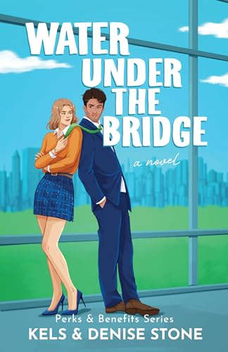Water Under the Bridge (Perks & Benefits Book 1)