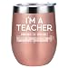 I'm a Teacher What's Your Superpower - Teacher Appreciation Gifts for Women, Friends, Coworkers - Funny Teacher's Day, Birthday, Retirement Gift for Teachers - Coolife 12 oz Insulated Wine Tumbler