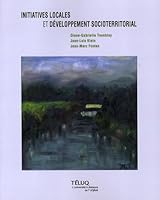 Initiatives locales et developpement socioterritorial 2762422507 Book Cover