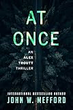 AT Once (An Alex Troutt Thriller, Book 3) (Redemption Thriller Series)