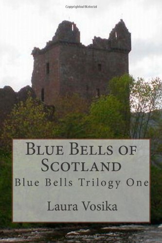 Blue Bells of Scotland: Blue Bells Trilogy: Book One