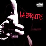 La Brute [Explicit]
