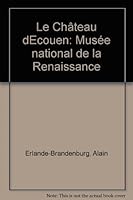 Château d'Ecouen : Musée national de la Renaissance 2711821889 Book Cover