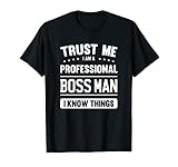 Boss Man T Shirt Gift Idea Professional Boss Man T-Shirt
