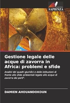 Paperback Gestione legale delle acque di zavorra in Africa: problemi e sfide [Italian] Book