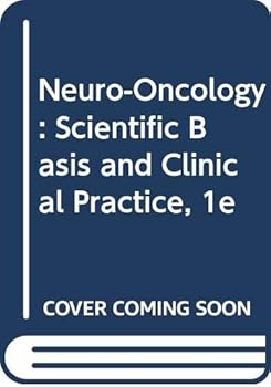 Paperback Neuro-Oncology: Scientific Basis and Clinical Practice, 1e Book