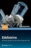  Edelsteine: Brillante Zeugen für die Erforschung der Erde