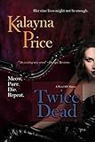 Twice Dead: The Haven Series (Novel of Haven)