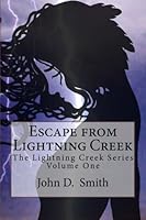 Escape from Lightning Creek 1523413492 Book Cover
