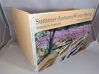 Summer, autumn, winter, spring: Seasons in Australia 0333252446 Book Cover
