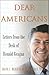 Dear Americans: Letters from the Desk of Ronald Reagan
