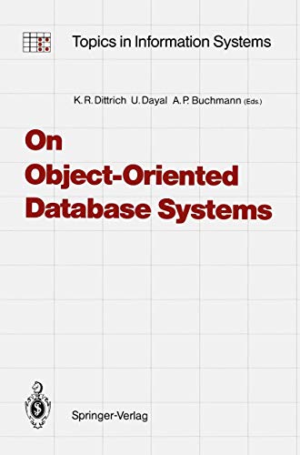 On Object-Oriented Database Systems (Topics in Information Systems) view 2
