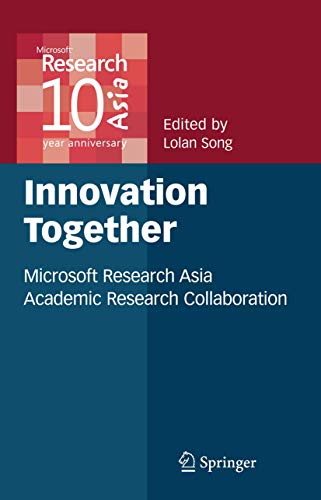Innovation Together: Microsoft Research Asia Academic Research Collaboration