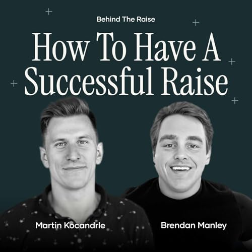 How to Have a Succesful Raise: The 5 components of Success Every Founder Must Nail