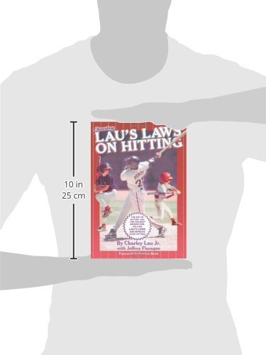 Lau's Laws On Hitting: The Art Of Hitting .400 For The Next Generation; Follow Lau's Laws And Improve Your Hitting! #TOP2
