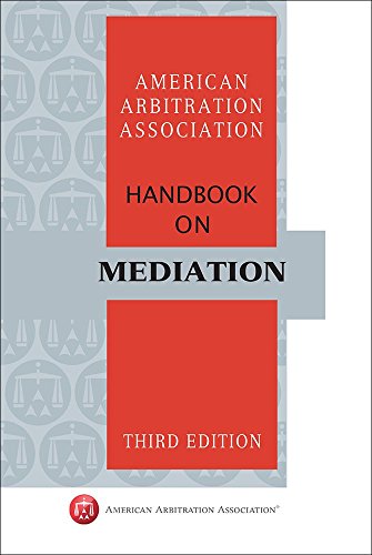 AAA Handbook on Mediation - Third Edition