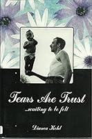 TEARS ARE TRUST....waiting to be felt 0967246024 Book Cover