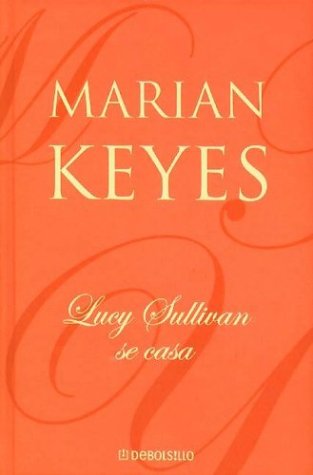 Lucy Sullivan Se Casa (Spanish Edition) [Spanish] 849759889X Book Cover