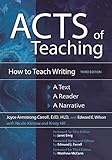 Acts of Teaching: How to Teach Writing: A Text, A Reader, A Narrative