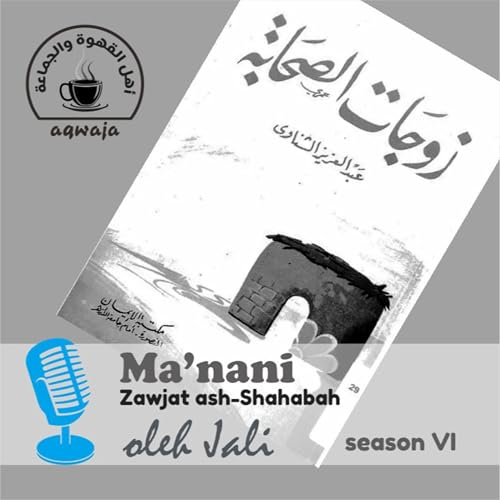 Eps. 008 IG Jali - Zawjat Ash-Shahabah - Atikah binti Zaid bin Amr dan Ayahnya - Hal 22