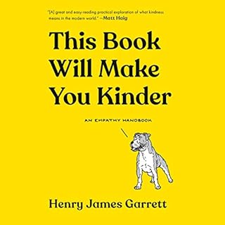This Book Will Make You Kinder Audiolibro Por Henry James Garrett arte de portada