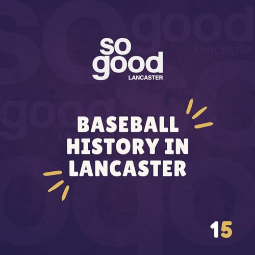 Baseball History in Lancaster