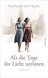  Als die Tage ihr Licht verloren: Roman