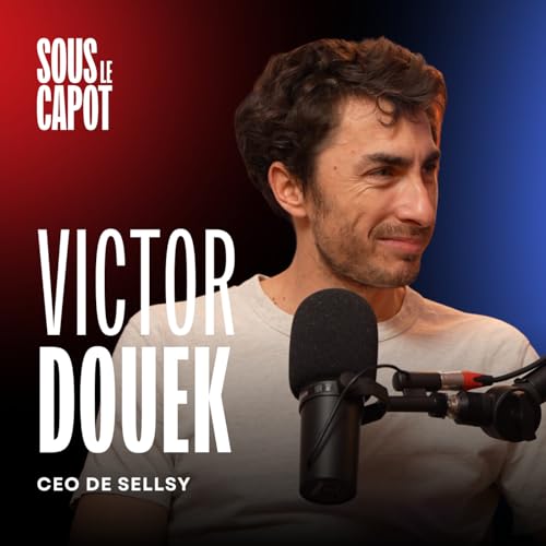 #15 - Victor Douek - CEO Sellsy - De 15 &agrave; 180 salari&eacute;s : ce que personne ne te dit vraiment sur le scale