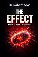 The Effect: Microbes Do Not Discriminate B0CRGK3V7T Book Cover