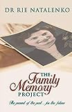 The Family Memory Project: The present of the past... for the future