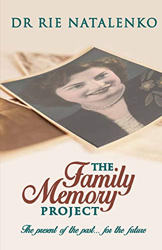 The Family Memory Project: The present of the past... for the future
