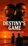 DESTINY'S GAME