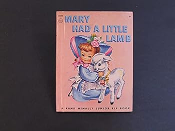 Hardcover Mary Had a Little Lamb: A Rand Mcnally Junior Elf Book