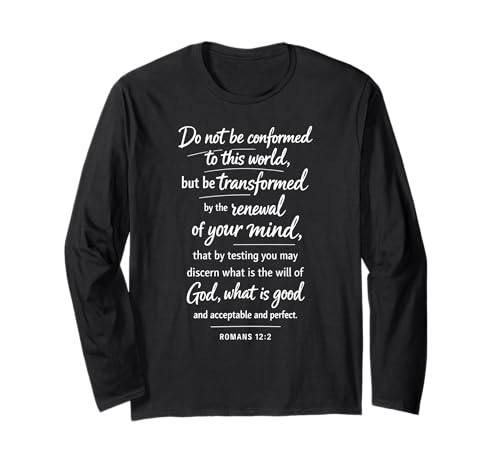 Do Not Be Conformed Be Transformed �����̎� ���[�}�l�ւ̎莆12:2 ����T�V���c