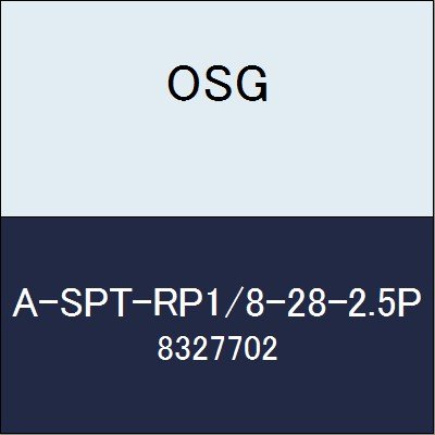 OSG ハイス管用平行タップ A-SPT-RP1/8-28-2.5P 商品番号 8327702