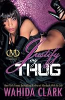 Algopix Similar Product 11 - Justify My Thug (Thug Series)