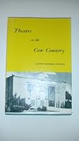 Theatre in the Cow Country B000OMIL8M Book Cover