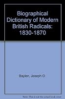 Biographical Dictionary of Modern British Radicals: 1830-1870 0855274948 Book Cover