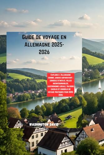 Guide de voyage en Allemagne 2025-2026 (French version of exceptional travel guides) (French Edition)