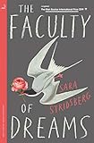  The Faculty of Dreams: Longlisted for the Man Booker International Prize 2019 (English Edition)