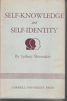 Self-Knowledge and Self-Identity. Cornell Univ. Press. 1970. B0017XE212 Book Cover