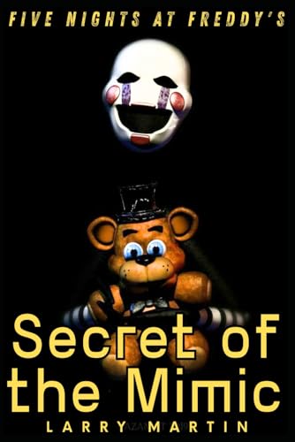 Five Nights at Freddy's: Secret of the Mimic