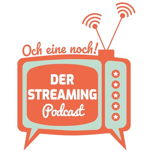 Och eine noch! Der Streaming-Podcast cover art