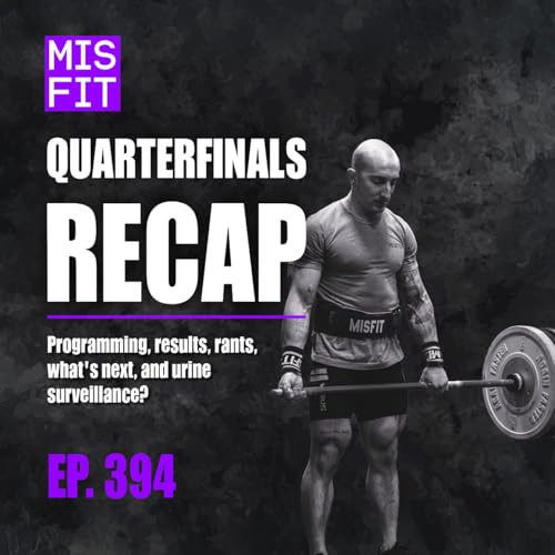 Quarterfinals Recap: Programming, results, rants, what's next, and urine surveillance? - E.394