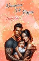 Nounou VS Papa (French Edition) B0F5MF3PH9 Book Cover