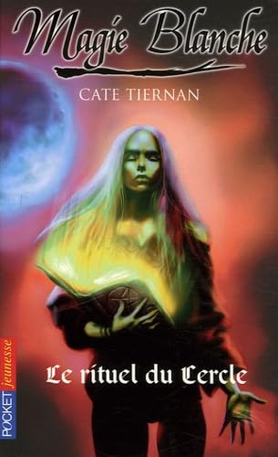 Magie blanche, Tome 2 : Le rituel du Cercle [French] 2266129120 Book Cover