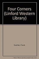 Four Corners (Linford Western) 0708976999 Book Cover