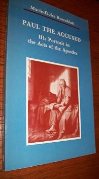 Paul the Accused: His Portrait in the Acts of the Apostles (Zacchaeus Studies New Testament)