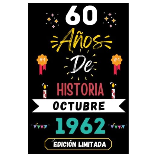CUADERNO, 60 AÑOS DE HISTORIA OCTUBRE 1962 EDICIÓN LIMITADA: Regalo de 60 cumpleaños para mujeres y hombres, ideas de 60 cumpleaños... un ... regalo de 60 cumpleaños para él/ella.